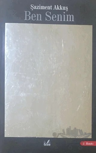 Ben Senim – Şaziment Akkuş – İzan Yayıncılık kitap kapağı