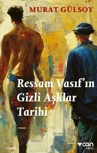 Ressam Vasıf'ın Gizli Aşklar Tarihi – Murat Gülsoy – Can Yayınları kitap kapağı