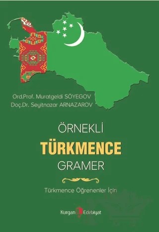 Örnekli Türkmence Gramer – Muratgeldi Söyegov, Seyitnazar Arnazarov – Kurgan Edebiyat kitap kapağı