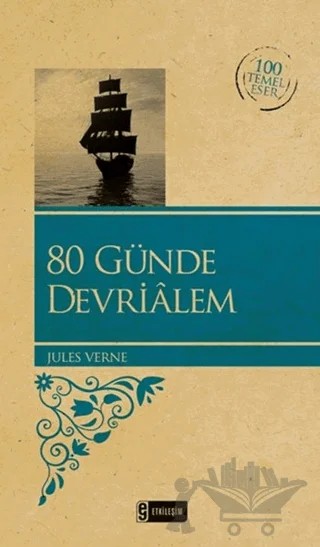 80 Günde Devrialem – Jules Verne – Etkileşim Yayınları kitap kapağı