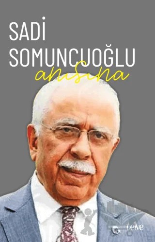 Sadi Somuncuoğlu Anısına – Kolektif – Telve Kitap kitap kapağı