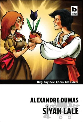 Siyah Lale – Alexandre Dumas – Bilgi Yayınevi kitap kapağı