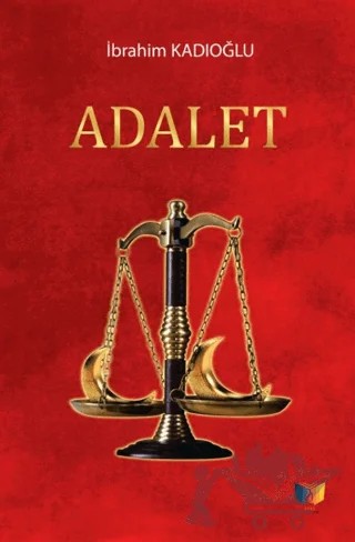 Adalet – İbrahim Kadıoğlu – Ateş Yayınları kitap kapağı