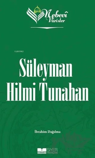 Süleyman Hilmi Tunahan - Nebevi Varisler 91 – İbrahim Dağılma – Siyer Yayınları kitap kapağı