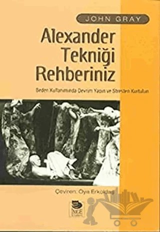 Alexander Tekniği Rehberiniz – John G. Neihardt – İmge Kitabevi Yayınları kitap kapağı