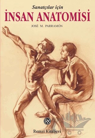 Sanatçılar İçin İnsan Anatomisi – Jose M. Parramon – Remzi Kitabevi kitap kapağı