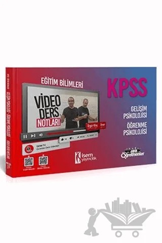 2021 KPSS Eğitim Bilimleri Gelişim Psikolojisi - Öğrenme Psikolojisi Video Ders Notları – Ömer Ekici, Özgür Ulaş Bölücek – İSEM Yayıncılık kitap kapağı