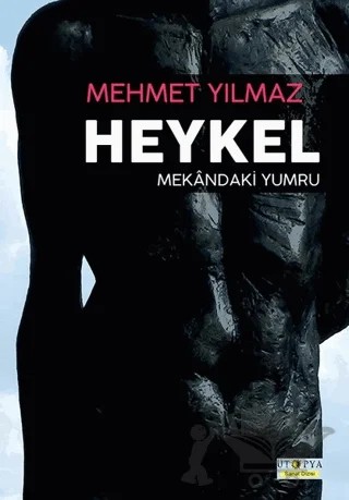 Heykel – Mehmet Yılmaz – Ütopya Yayınevi kitap kapağı