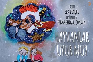 Hayvanlar Uyur Mu? – Eda Dinçer – Cinius Yayınları kitap kapağı