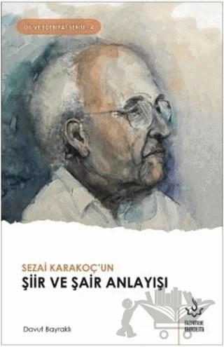 Sezai Karakoç'un Şiir ve Şair Anlayışı – Davut Bayraklı – Nizamiye Akademi Yayınları kitap kapağı