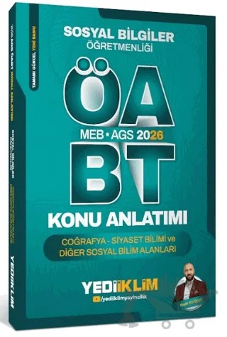 2026 MEB AGS ÖABT Sosyal Bilgiler Öğretmenliği Coğrafya Siyaset Bilimi ve Diğer Sosyal Bilim Alanları Konu Anlatımı – Yasin Korkut – Yediiklim Yayınları kitap kapağı