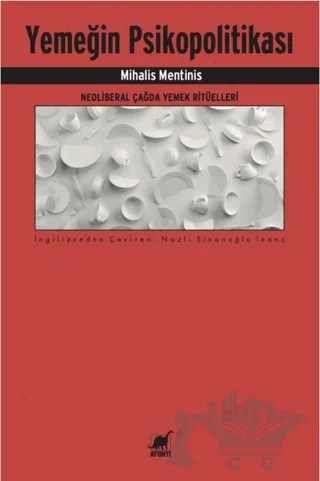 Yemeğin Psikopolitikası – Mihalis Mentinis – Ayrıntı Yayınları kitap kapağı