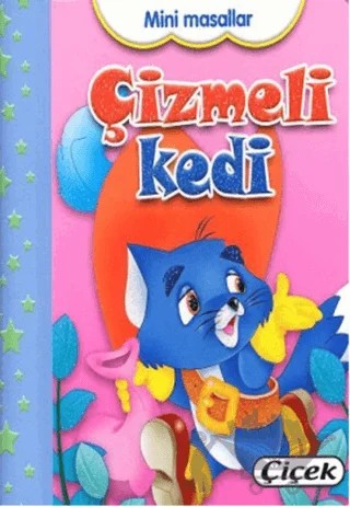 Mini Masallar - Çizmeli Kedi – Kolektif – Çiçek Yayıncılık kitap kapağı