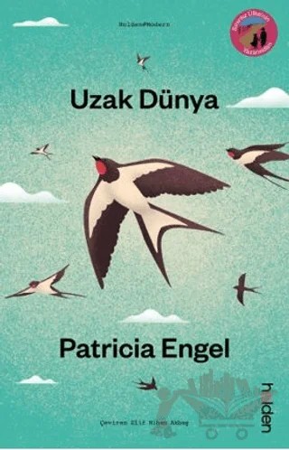 Uzak Dünya – Patricia Engel – Holden Kitap kitap kapağı