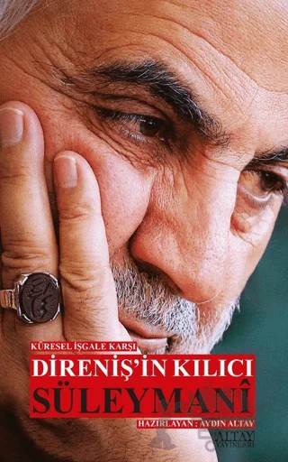 Küresel İşgale Karşı Direniş’in Kılıcı Süleymani – Aydın Altay – Altay Yayınları kitap kapağı