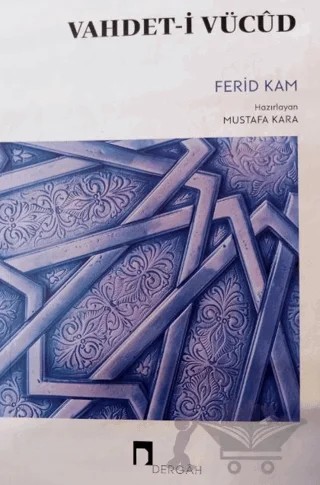Vahdet-i Vücut – Ferid Kam – Dergah Yayınları kitap kapağı