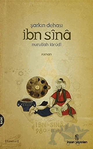 Şark’ın Dehası İbn Sina (Batışı Olmayan Güneş) – Nurullah Larudi – İnsan Yayınları kitap kapağı