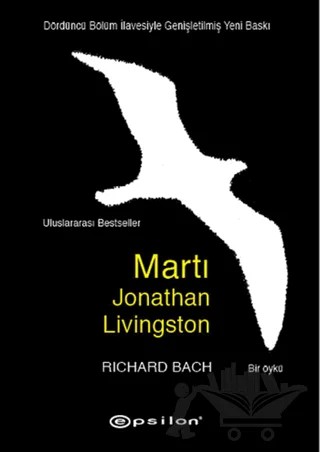 Martı Jonathan Livingston (Dördüncü Bölüm İlavesiyle) – Richard Bach – Epsilon Yayınevi kitap kapağı