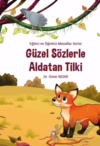 Güzel Sözlerle Aldatan Tilki – Ömer Bedir – Akademisyen Kitabevi kitap kapağı