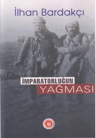 İmparatorluğun Yağması – İlhan Bardakçı – Tedev Yayınları kitap kapağı