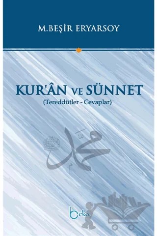 Kur’an ve Sünnet – M. Beşir Eryarsoy – Beka Yayınları kitap kapağı