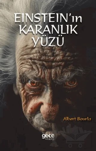 Einstein'ın Karanlık Yüzü – Albert Bourla – Gece Kitaplığı kitap kapağı