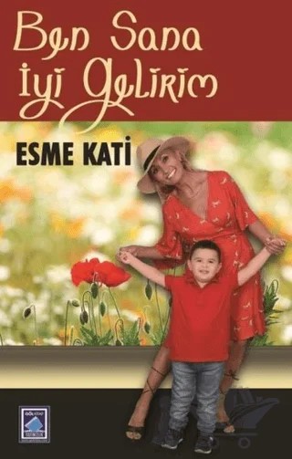 Ben Sana İyi Gelirim – Esme Kati – Göl Yayıncılık kitap kapağı