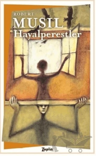 Hayalperestler – Robert Musil – Zeplin Kitap kitap kapağı