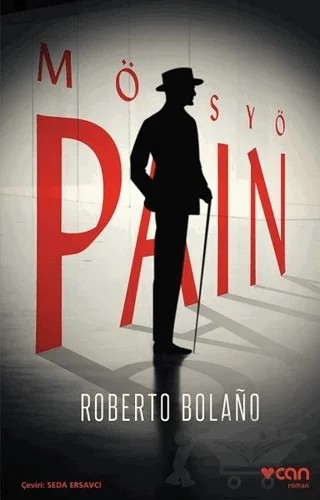 Mösyö Pain – Roberto Bolano – Can Yayınları kitap kapağı
