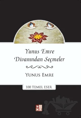 Yunus Emre Divanından Seçmeler – Yunus Emre – Babıali Kültür Yayıncılığı kitap kapağı