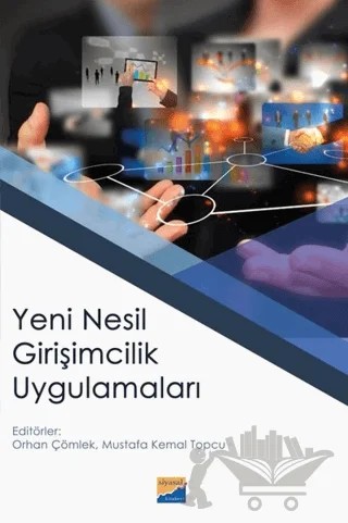Yeni Nesil Girişimcilik Uygulamaları – Kolektif – Siyasal Kitabevi kitap kapağı