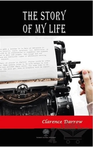 The Story of My Life – Clarence Darrow – Platanus Publishing kitap kapağı