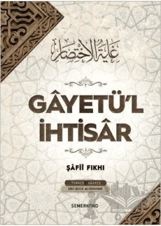 Gayetü'l İhtisar – Ebu Şüca el-İsfahani – Semerkand Yayınları kitap kapağı