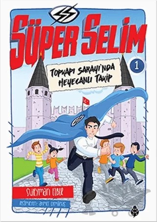 Süper Selim - 1 – Süleyman Ezber – Uğurböceği Yayınları kitap kapağı