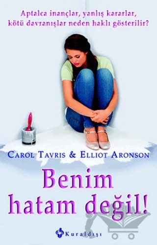 Benim Hatam Değil! – Carol Tavris, Elliot Aronson – Kuraldışı Yayınevi kitap kapağı