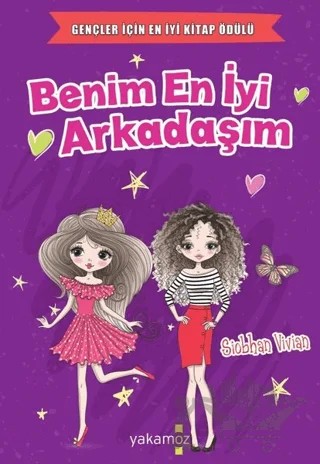 Benim En İyi Arkadaşım – Siobhan Vivian – Yakamoz Yayınevi kitap kapağı