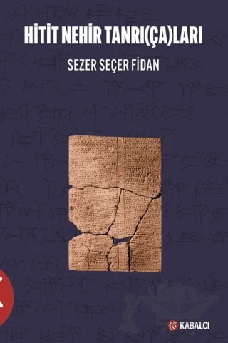 Hitit Nehir Tanrı(ça)ları – Sezer Seçer Fidan – Kabalcı Yayınevi - Doruk Yayınları kitap kapağı