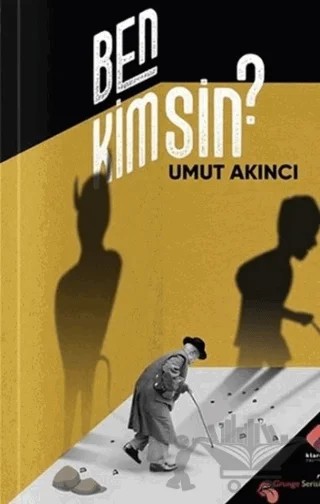 Ben Kimsin? – Umut Akıncı – Klaros Yayınları kitap kapağı