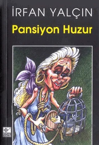 Pansiyon Huzur – İrfan Yalçın – Kaynak Yayınları kitap kapağı