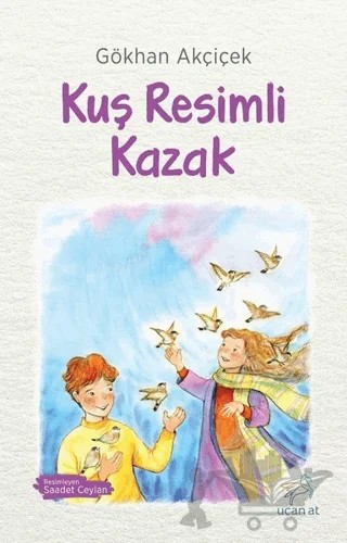 Kuş Resimli Kazak – Gökhan Akçiçek – Uçan At Yayınları kitap kapağı