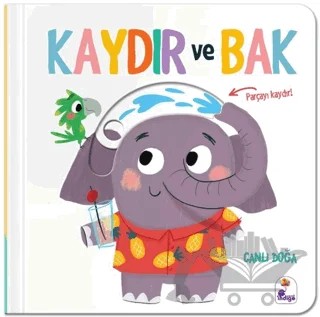 Kaydır ve Bak - Canlı Doğa – Kolektif – İndigo Çocuk kitap kapağı