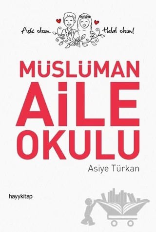 Müslüman Aile Okulu – Asiye Türkan – Hayykitap kitap kapağı