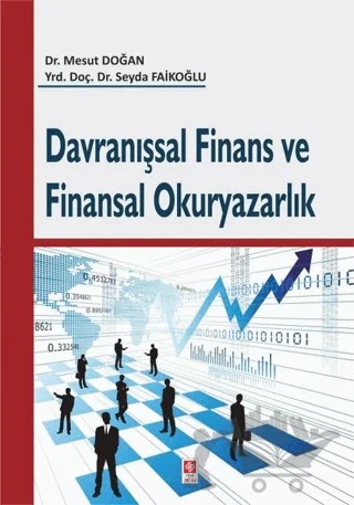 Davranışsal Finans ve Finansal Okuryazarlık – Mesut Doğan, Seyda Faikoğlu – Ekin Basım Yayın kitap kapağı