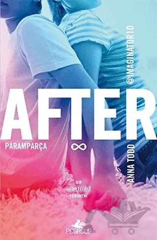 After: Paramparça – Anna Todd – Pegasus Yayınları kitap kapağı