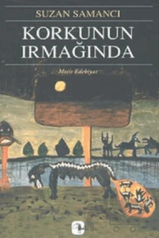 Korkunun Irmağında – Suzan Samancı – Metis Yayınları kitap kapağı