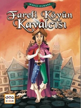 Fareli Köyün Kavalcısı (Büyük Boy) – Jacop Grimm, Wilhelm Grimm – Nar Çocuk kitap kapağı