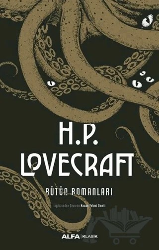 H.P. Lovecraft Bütün Romanları – Howard Phillips Lovecraft – Alfa Yayınları kitap kapağı