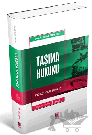 Taşıma Hukuku – Burak Adıgüzel – Adalet Yayınevi kitap kapağı