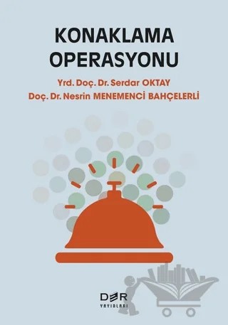 Konaklama Operasyonu – Nesrin Menemenci Bahçelerli, Serdar Oktay – Der Yayınları kitap kapağı