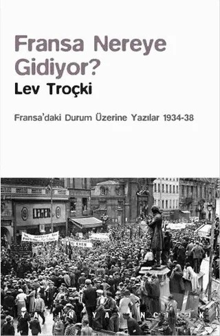 Fransa Nereye Gidiyor? – Lev Troçki – Yazın Yayıncılık kitap kapağı